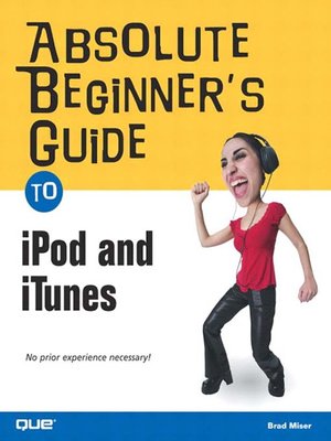 cover image of Absolute Beginner's Guide to iPod and iTunes